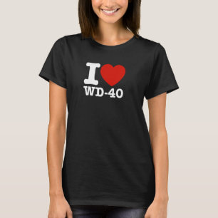 I Liebe WD 40 (farbenfroh) Funny Meme T-Shirt