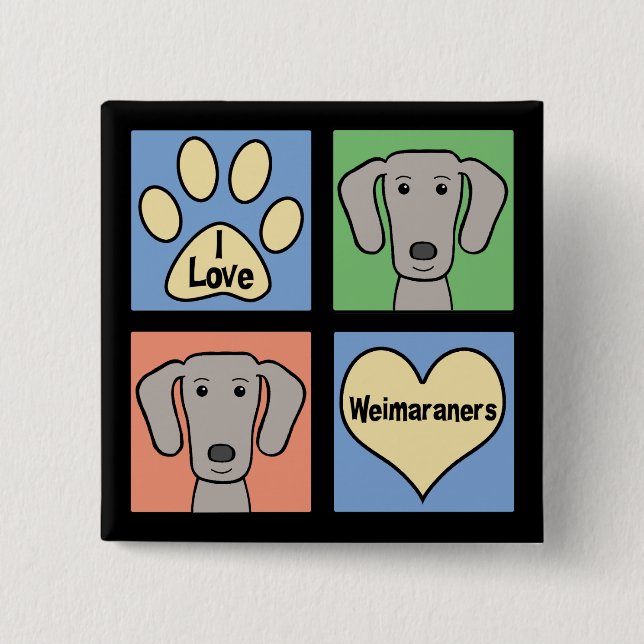 I Liebe Weimaraners Button (Vorderseite)