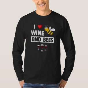 I Liebe Wein und Bienen trinken Glass Beekeeper Ho T-Shirt