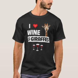 I Liebe Wein und Giraffen trinken Glass Safari Ani T-Shirt