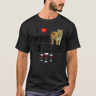 I Liebe Wein und Tiger Funny Drink Animal Lover T-Shirt