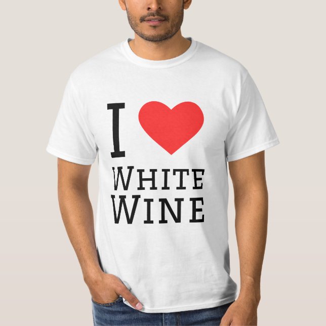 I Liebe Weißwein T-Shirt (Vorderseite)