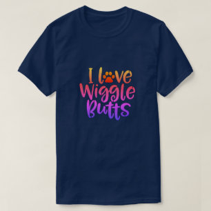 I Liebe Wiggle Hintern T-Shirt