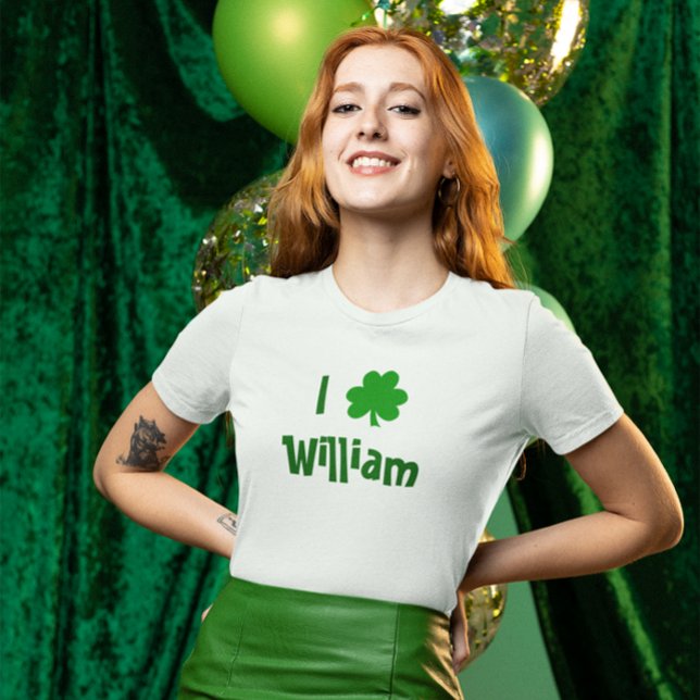I Liebe William St. Patrick's Day T-Shirt (Create Your Own I Love Shamrock St. Patrick's Day Tee
)
