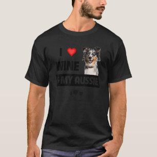 I Liebe Wine and My Aussie Mama Vater Australian S T-Shirt