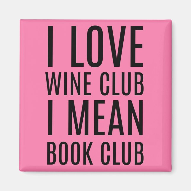 I Liebe Wine Club I Gemein Book Club Magnet (Vorne)