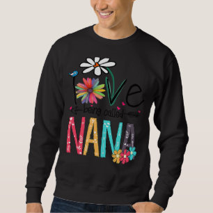 I Liebe wird Nana Grandma Mimi Gigi genannt Sweatshirt
