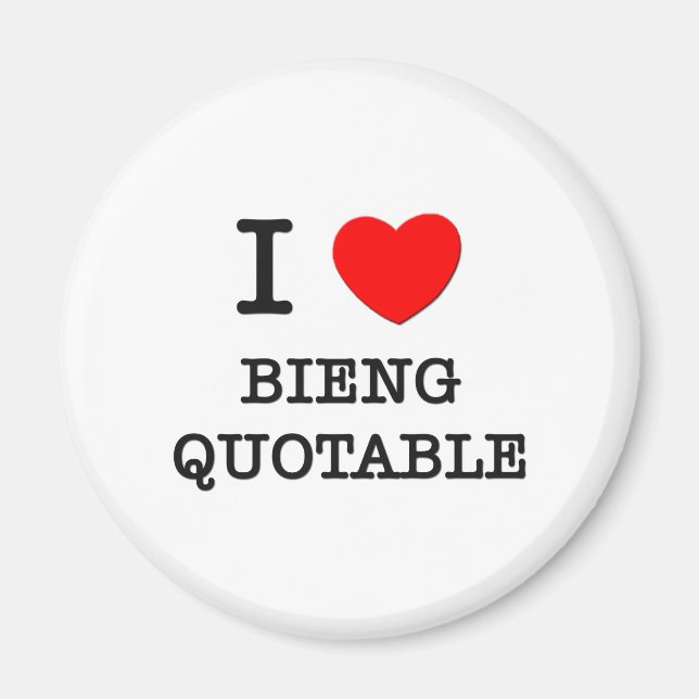 I Liebe wird zitierbar Magnet (Vorne)