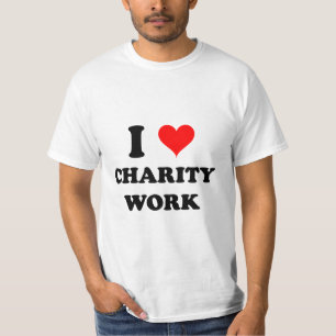 I Liebe-Wohltätigkeit-Arbeit T-Shirt