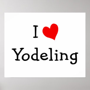 I Liebe Yodeling Poster