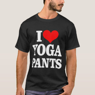 I Liebe Yoga Pants T-Shirt