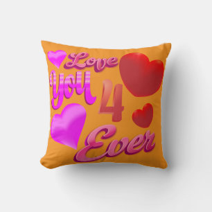 "I Liebe You 4 ever", benutzerdefinierbares Throw- Kissen