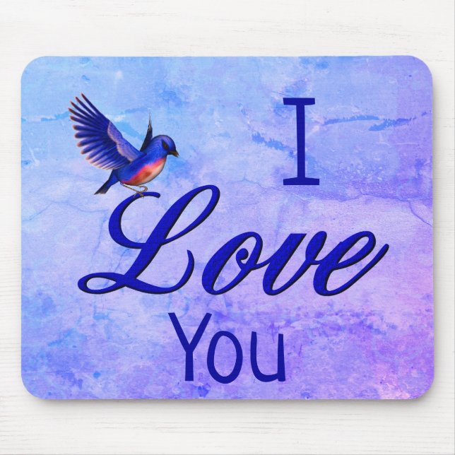 I Liebe You Bluebird Mousepad (Vorne)