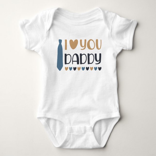 I Liebe You Daddy Baby Bodysuit Baby Strampler (Vorderseite)