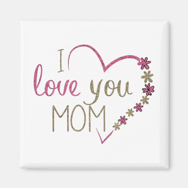 I Liebe You Mama Glitzer Herz Magnet (Vorne)