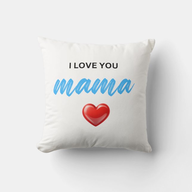 I Liebe You Mama Kissen (Vorderseite)