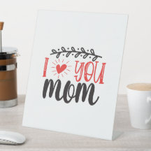 "I Liebe You Mama" Schild "Pedestal"