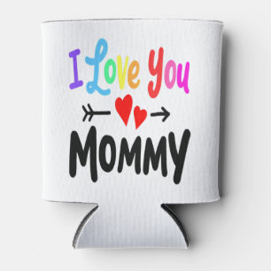 I Liebe You Mommy Heart Mama Girl Boy Niedlich Müt Dosenkühler