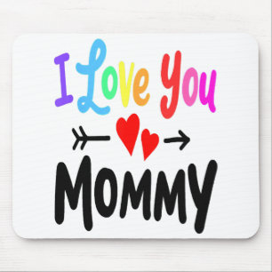 I Liebe You Mommy Heart Mama Girl Boy Niedlich Müt Mousepad