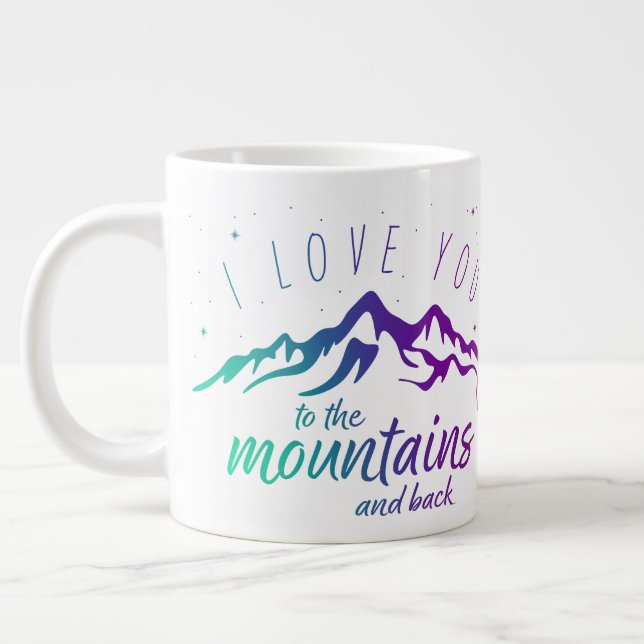 I Liebe You Mountains and Back (Liebe Tasse (Links)