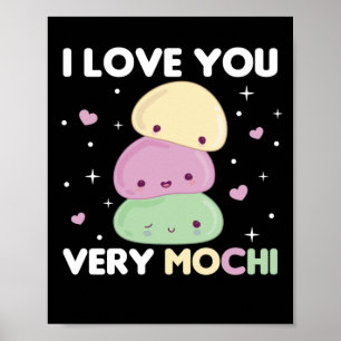 I Liebe You Very Mochi - Kawaii Mochi Ice Creme Poster