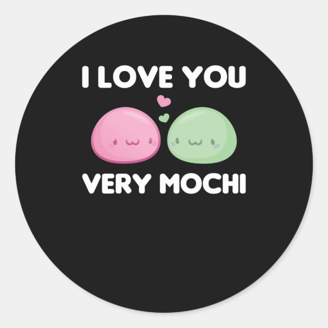 I Liebe You Very Mochi - Kawaii Mochi Ice Creme Runder Aufkleber (Vorderseite)