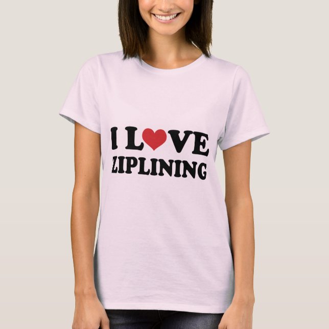I Liebe Ziplining T-Shirt (Vorderseite)