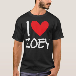 I Liebe Zoey Name Personalisiert Girl Beste Freund T-Shirt