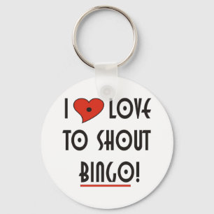 I Liebe zu Shout BINGO Schlüsselanhänger