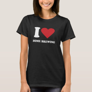 I Liebe ZUHAUSE VERBESSERUNG I ZUHAUSE VERBESSERUN T-Shirt