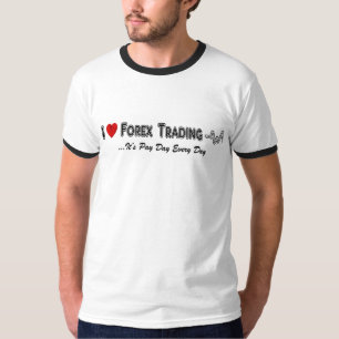 I Liebeforex-HandelsT - Shirt
