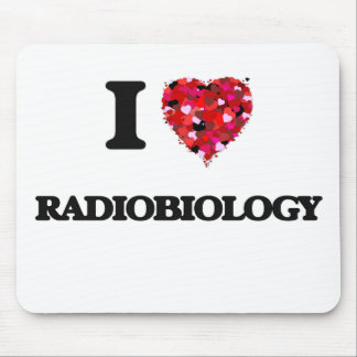 I LiebeRadiobiology Mousepad