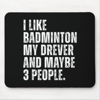 I Like Badminton Lover Drever Dog Owner Funny Quot Mousepad
