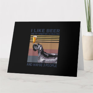 i like beer and my minischnauzer karte