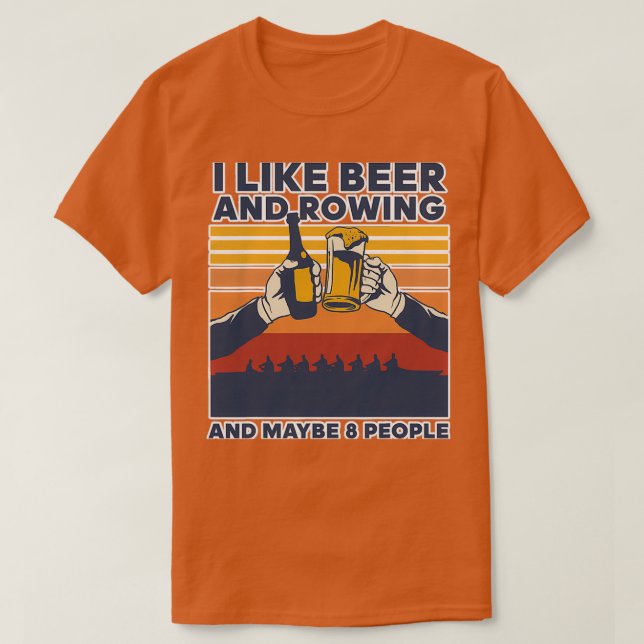 I Like Beer Rowing Beer Drinking T-Shirt (Design vorne)