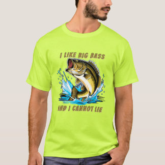 I Like Big Bass And I Cannot Lie Fun Fishing T-Shirt