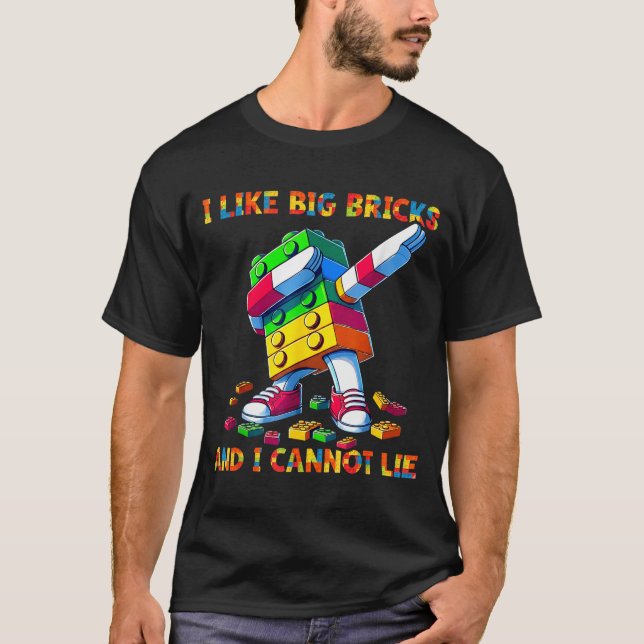 I Like Big Bricks &amp; I Can't Lie Funny Master B T-Shirt (Vorderseite)