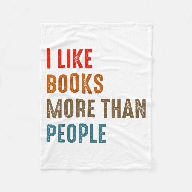 I Like Books More Than People Funny Book Lovers Bo Fleecedecke (Vorderseite)