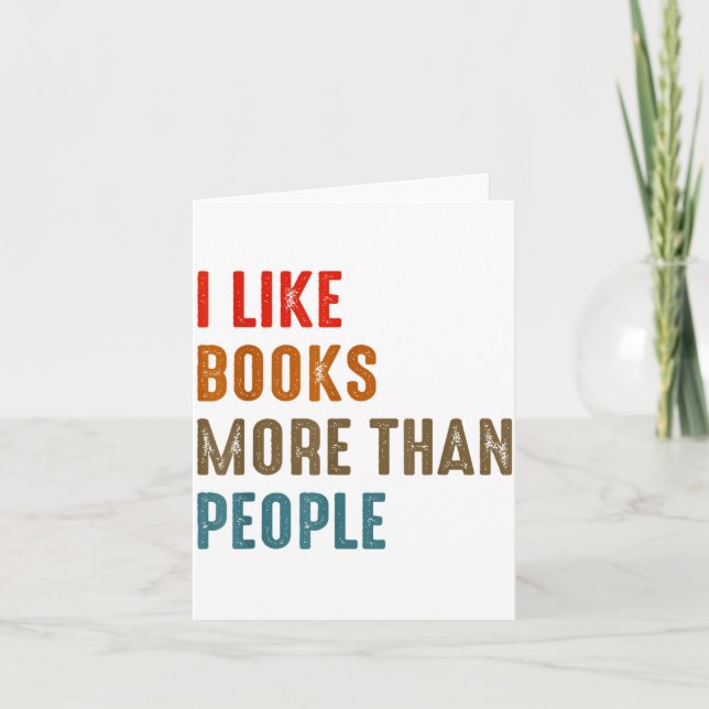 I Like Books More Than People Funny Book Lovers Bo Karte (Vorderseite)