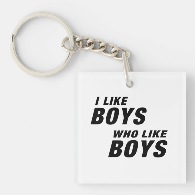 I Like Boys Who like Boys  Schlüsselanhänger (Vorderseite)