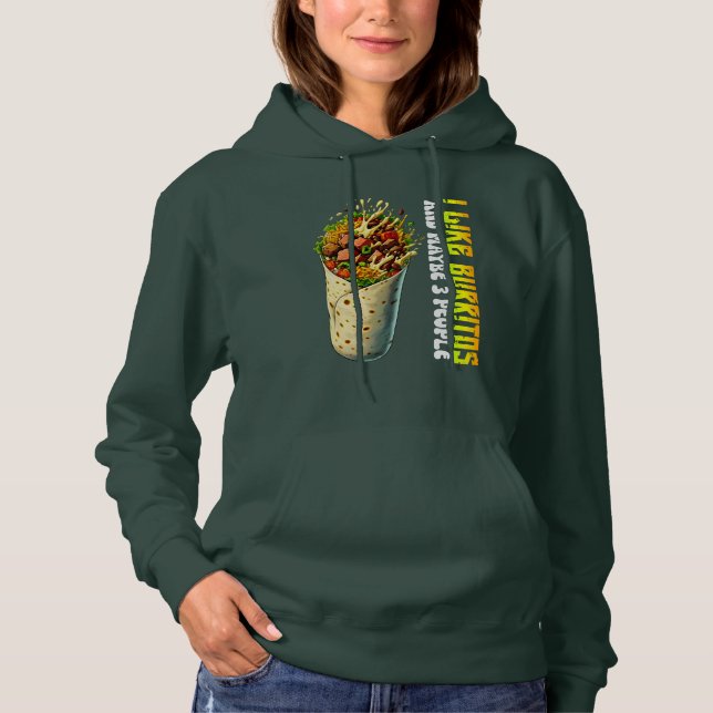 i like burritos and maybe 3 people hoodie (Vorderseite)