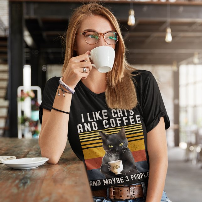I Like Cats and Coffee And maybe 3 People Cat Love T-Shirt (Von Creator hochgeladen)