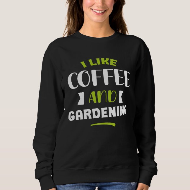 I like coffe and gardening original  gardener men  sweatshirt (Vorderseite)