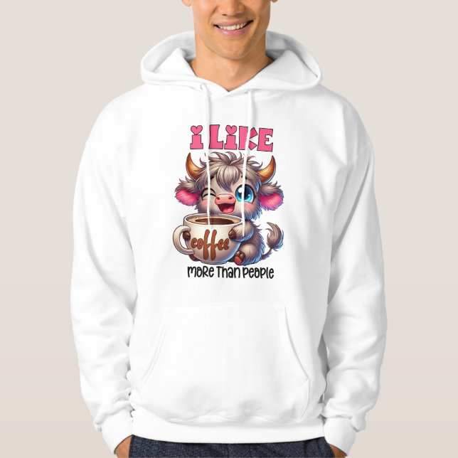 I Like Coffee More Than People  Hoodie (Vorderseite)