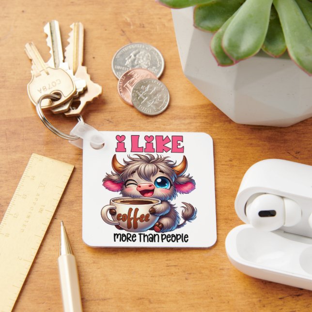 I Like Coffee More Than People  Schlüsselanhänger (Schreibtisch)