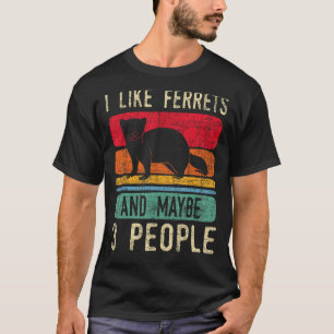I like Ferrets - Ferret Lover Tierbesitzer Zootier T-Shirt