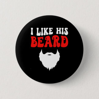 I Like His Beard Matching Couples Funny Valentine' Button