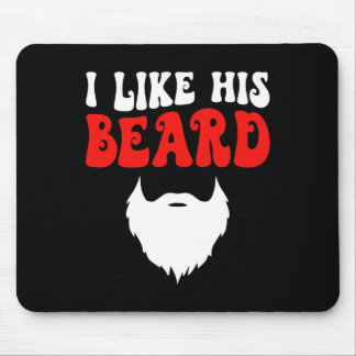I Like His Beard Matching Couples Funny Valentine' Mousepad