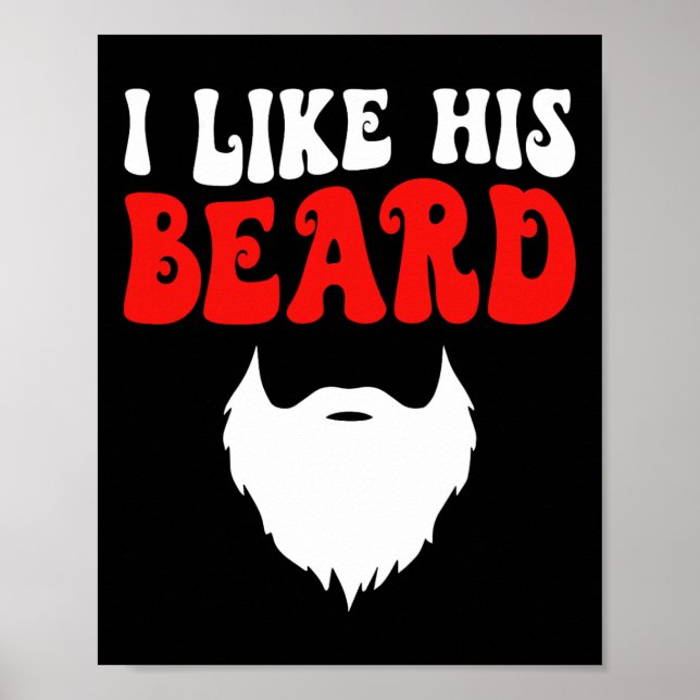 I Like His Beard Matching Couples Funny Valentine' Poster (Vorne)