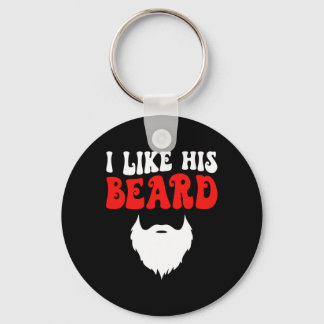 I Like His Beard Matching Couples Funny Valentine' Schlüsselanhänger